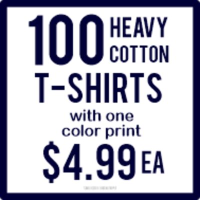 100 HEAVY COTTON SHIRTS WITH 1 COLOR PRINT Thumbnail